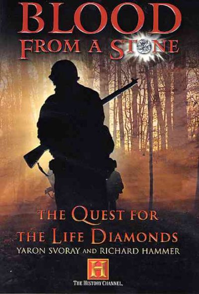 Blood from a stone : the quest for the Life Diamonds / Yaron Svoray and Richard Hammer.