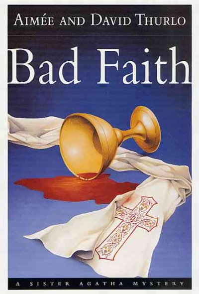 Bad faith / Aimée and David Thurlo.