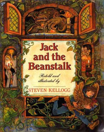 Jack and the beanstalk / retold and illustrated by Steven Kellogg.