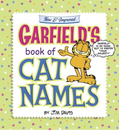 Garfield's book of cat names / Jim Davis.