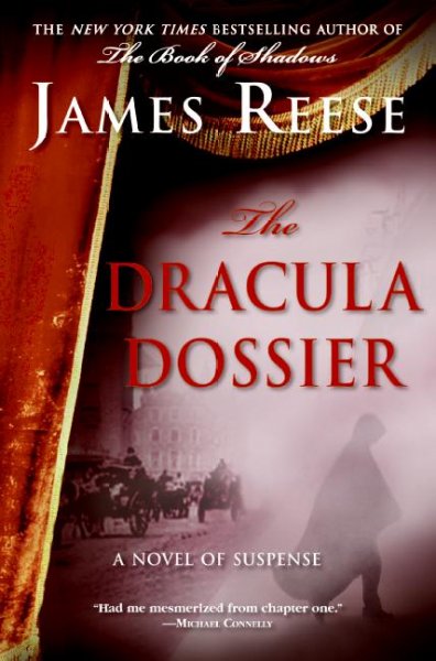 The Dracula dossier / James Reese.