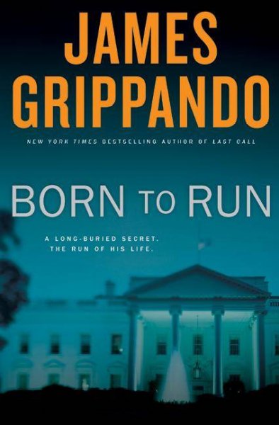 Born to run / James Grippando.