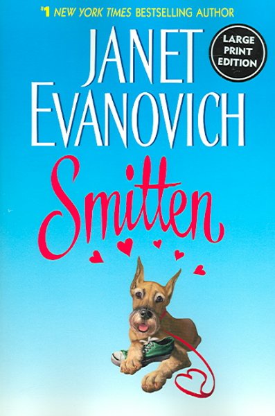 Smitten / Janet Evanovich.