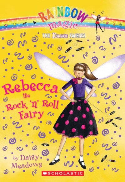 Rebecca, the rock 'n' roll fairy / by Daisy Meadows.