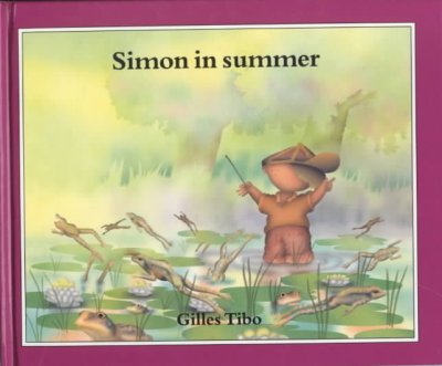 Simon in summer / Gilles Tibo.