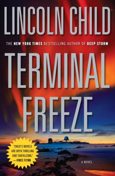 Terminal freeze : a novel / Lincoln Child.