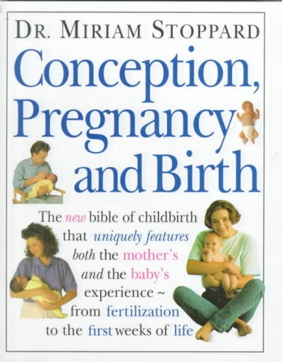 Conception, pregnancy and birth / Miriam Stoppard.