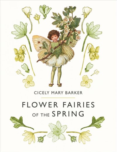 Flower fairies of the Spring / by Cicely Mary Barker.