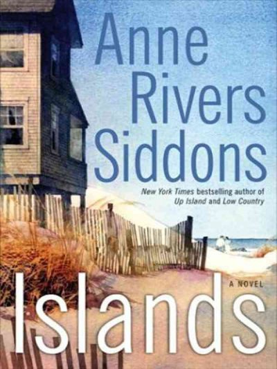 Islands / Anne Rivers Siddons.