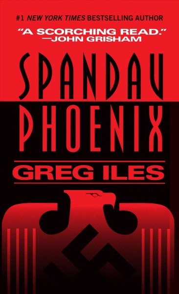 Spandau Phoenix / Greg Iles.