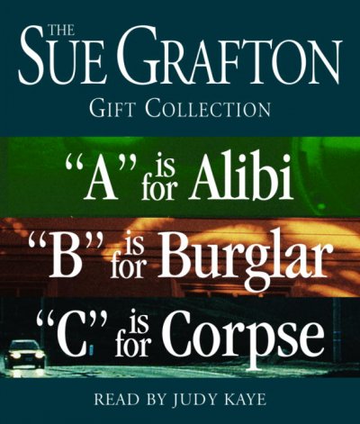 The Sue Grafton ABC gift collection [sound recording] / by Sue Grafton.