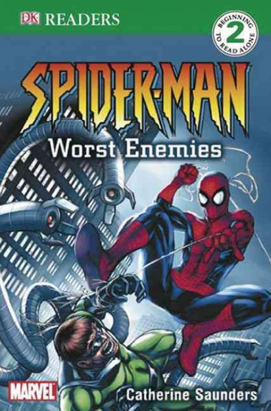 Worst enemies : Spider-man / written by Catherine Saunders.