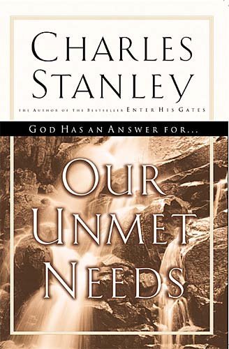 Our unmet needs / Charles Stanley.