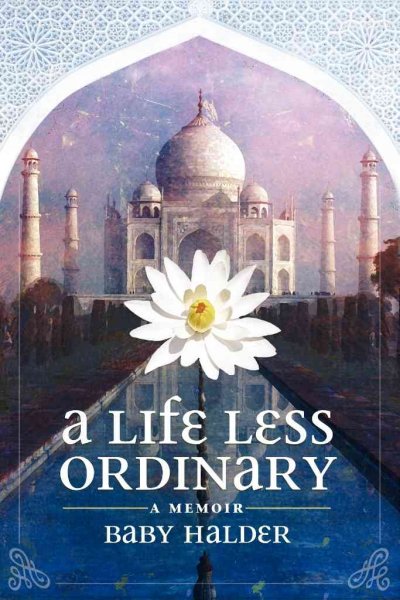 A life less ordinary : a memoir / Baby Halder ; translated by Urvashi Butalia.