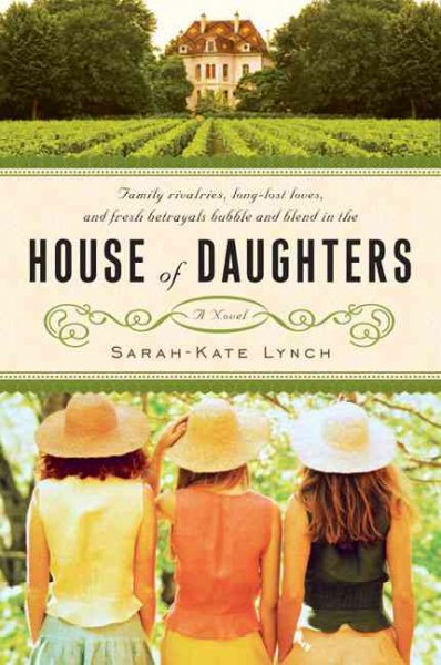 House of daughters : a novel / Sarah-Kate Lynch.