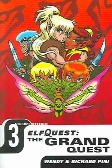The grand quest. Elfquest. Volume 3 / written by Wendy & Richard Pini ; art and lettering by Wendy Pini.