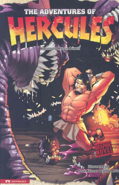 The adventures of Hercules : graphic novel / retold by Martin Powell.