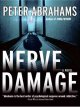 Nerve damage : [a novel]  Cover Image