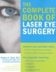 The complete book of laser eye surgery  Cover Image