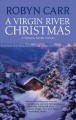 A Virgin River Christmas : a Virgin River novel  Cover Image