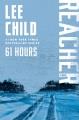 61 hours a Reacher novel  Cover Image