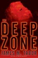 Go to record The deep zone : a novel