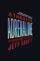 Adrenaline a thriller  Cover Image