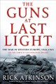 Go to record The guns at last light : the war in Western Europe, 1944-1...