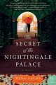 Go to record The secret of the nightingale palace : [a novel]