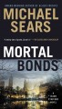 Go to record Mortal bonds / Jason Stafford Book 2