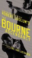 Robert Ludlum's The Bourne ascendancy : a new Jason Bourne novel  Cover Image