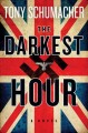 Go to record The darkest hour : a novel