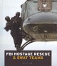 U.S. special forces : FBI hostage rescue & SWAT teams  Cover Image