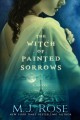 The witch of painted sorrows : a novel  Cover Image
