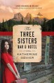 The three sisters bar and hotel : a novel  Cover Image