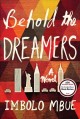 Go to record Behold the dreamers : a novel