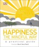 Happiness the mindful way: a practical guide  Cover Image