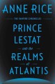Prince Lestat and the realms of Atlantis  Cover Image