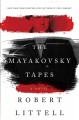 The Mayakovsky tapes : a novel  Cover Image