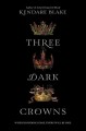 Three dark crowns  Cover Image