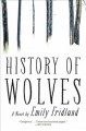 History of wolves : a novel  Cover Image