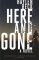Here and gone : a novel  Cover Image