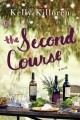 The second course : a novel  Cover Image