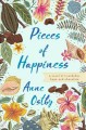 Go to record Pieces of happiness : a novel of friendship, hope and choc...