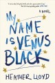 My name is Venus Black : a novel  Cover Image