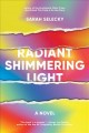 Radiant shimmering light  Cover Image