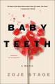 Baby teeth : a novel  Cover Image