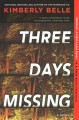 Three days missing : a novel  Cover Image