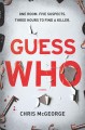 Guess who : a novel  Cover Image
