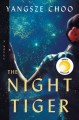Go to record The night tiger : a novel